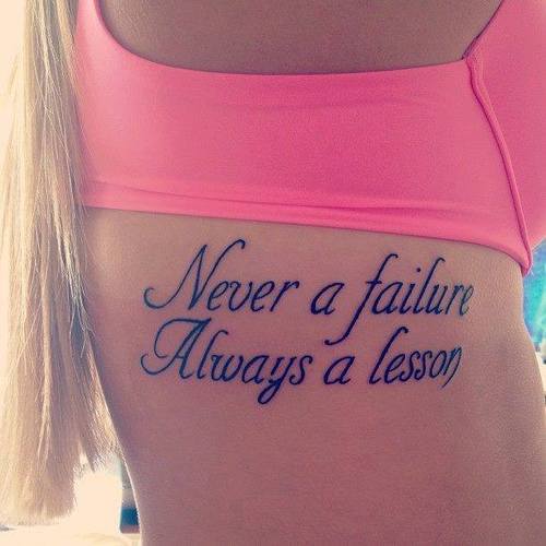 Never a failure Always a lesson rib tattoo