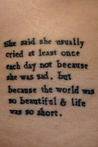She said she usually cried because the world was beautiful tattoo